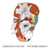 Meredith Louise - No More Hiding - Single